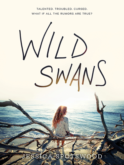 Title details for Wild Swans by Jessica Spotswood - Wait list